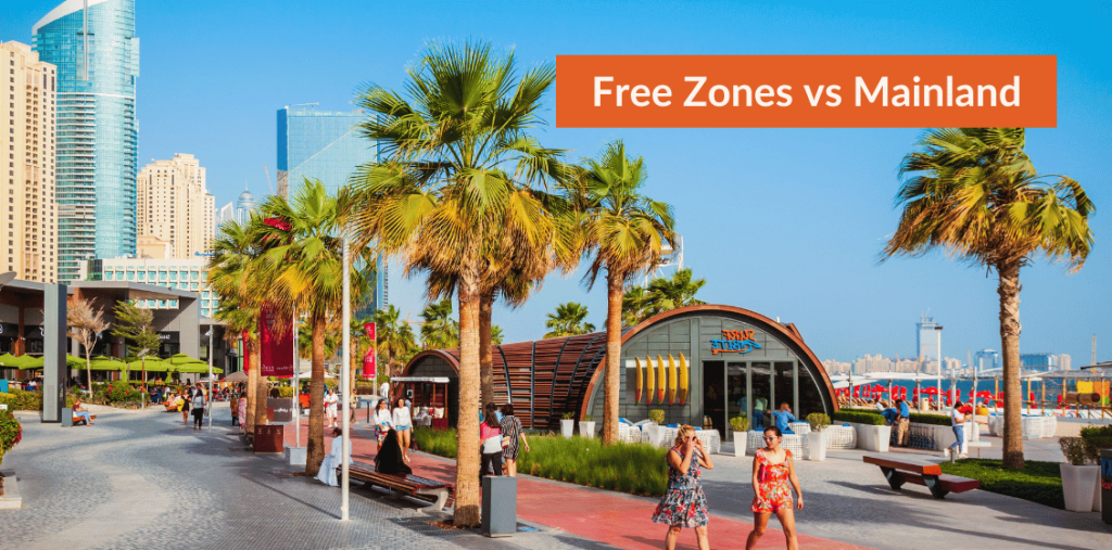 Free Zones vs Mainland: Choosing the Best Fit for Your Business