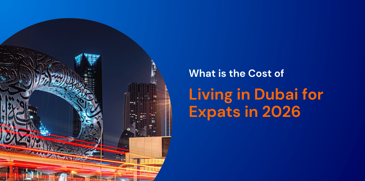 What is the Cost of Living in Dubai for Expats in 2026? 