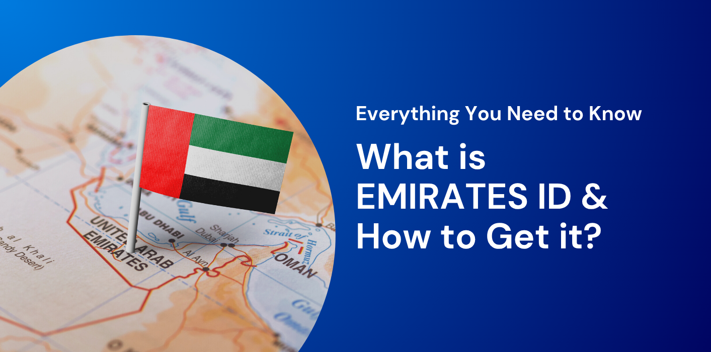 What is EMIRATES ID & How to Get it?