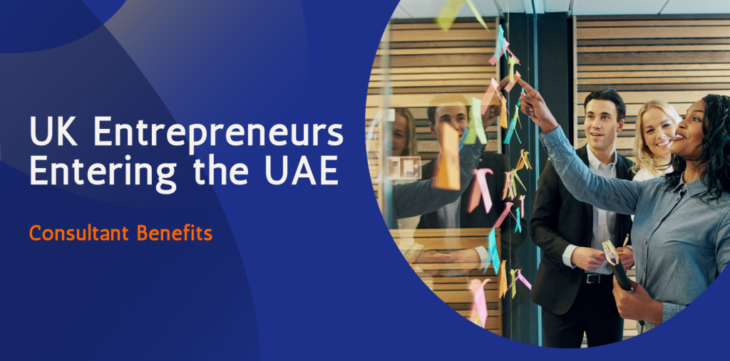 UK Entrepreneurs: Why Hiring a UAE Business Consultant Ensures a Smooth Market Entry 