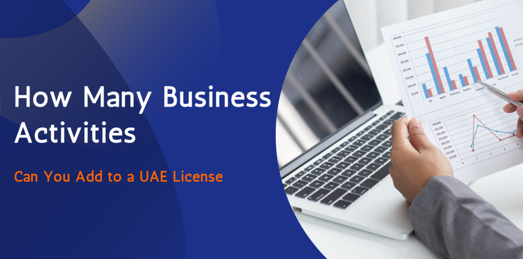 How Many Business Activities Can You Add to a UAE License 