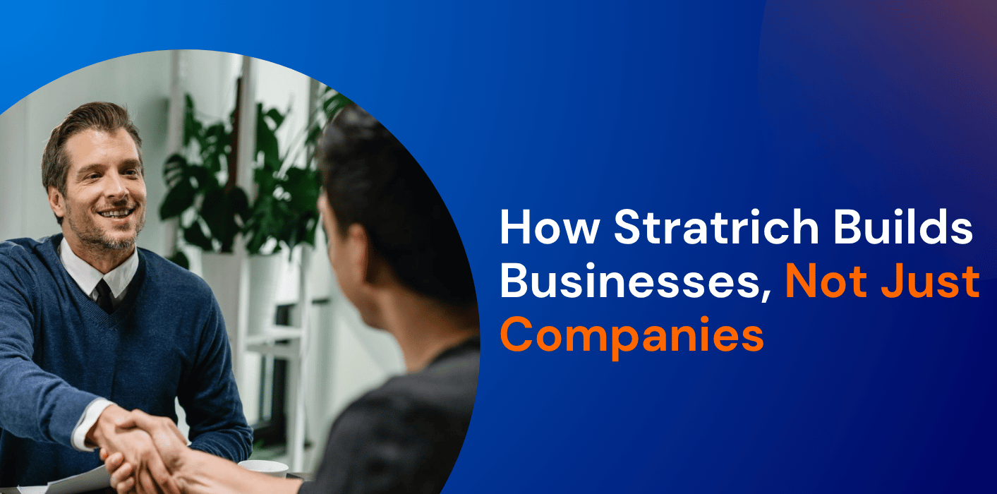 How Stratrich Builds Businesses, Not Just Companies