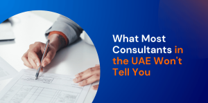 What Most Consultants in the UAE Won’t Tell You