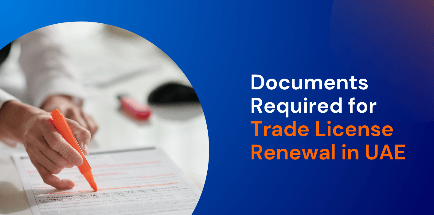 Documents Required for Trade License Renewal in UAE 