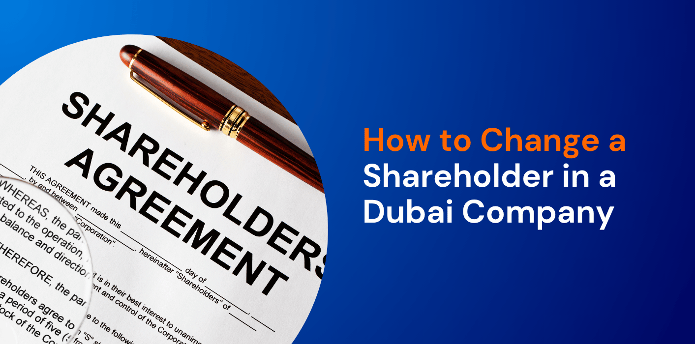 How to Change a Shareholder in a Dubai Company 