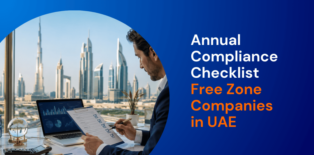 Annual Compliance Checklist for Free Zone Companies in UAE 2026 