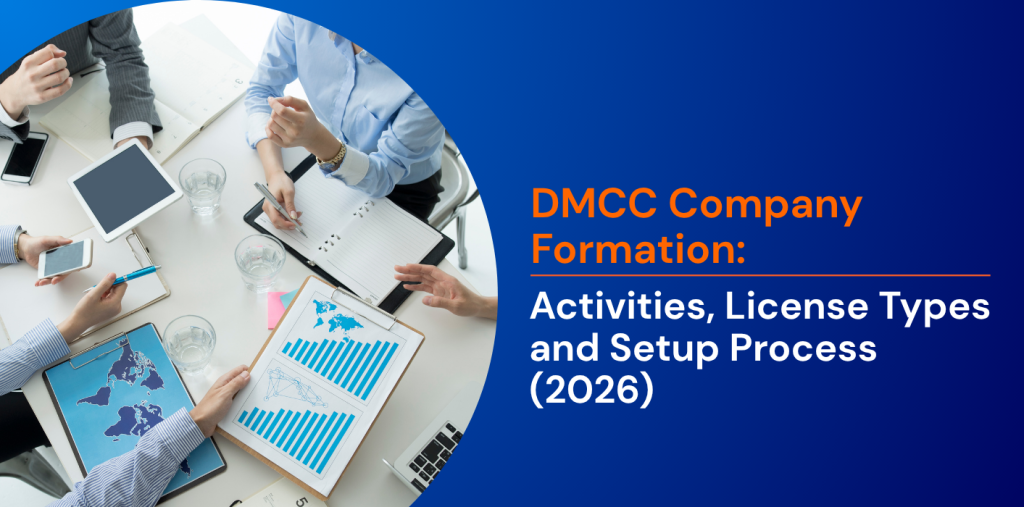 DMCC Company Formation: Activities, License Types and Setup Process (2026) 
