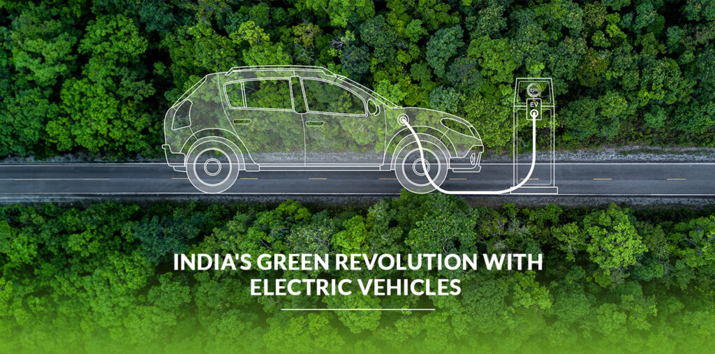 India’s Green Revolution with Electric Vehicles