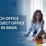 Branch Office vs Project Office Setup in India