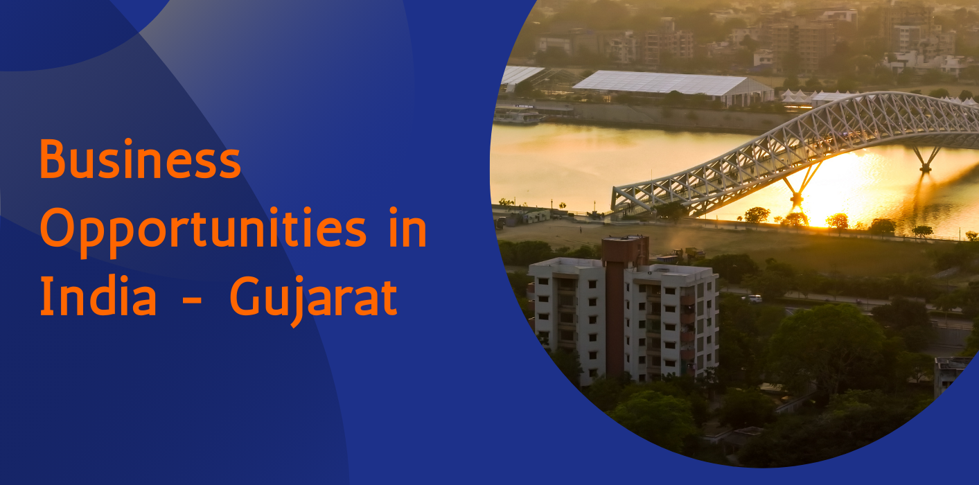 Business Opportunities in India – Gujarat 