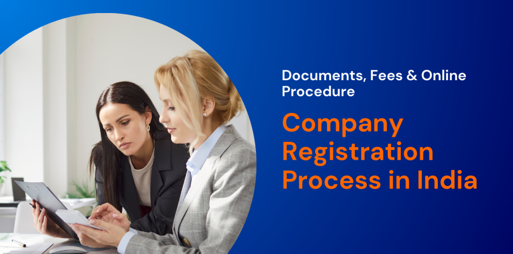 Procedure for Company Registration in India: Complete Process to Register a Company Explained 