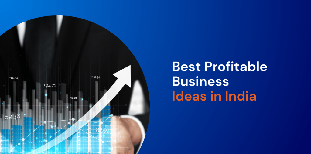 Most Profitable Business in India: Best Sectors & Trending Opportunities
