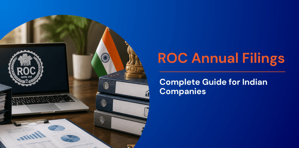 ROC Annual Filings: Complete Guide for Indian Companies 