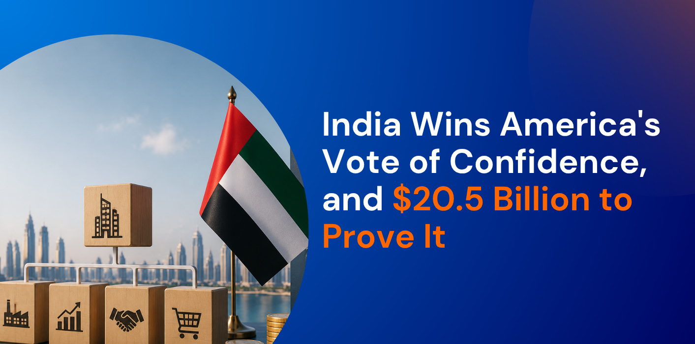 India Wins America’s Vote of Confidence, and $20.5 Billion to Prove It 