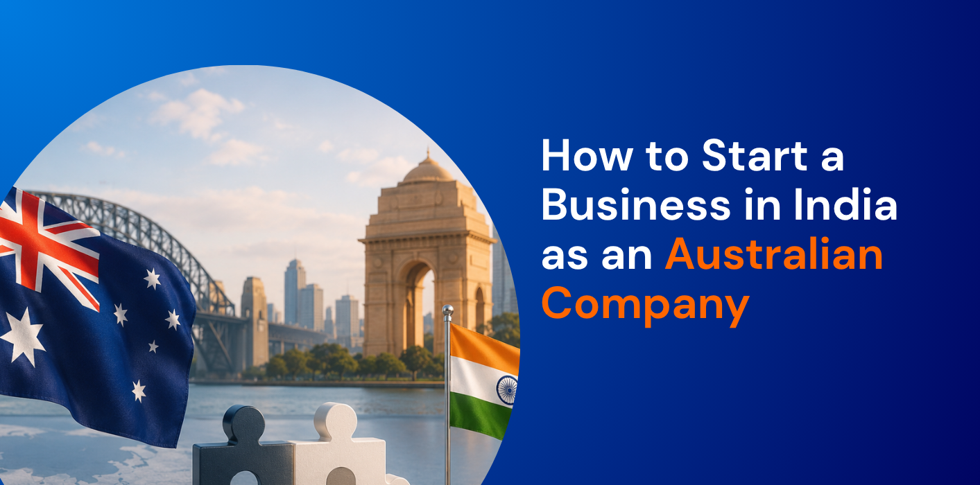 How to Start a Business in India as an Australian Company 