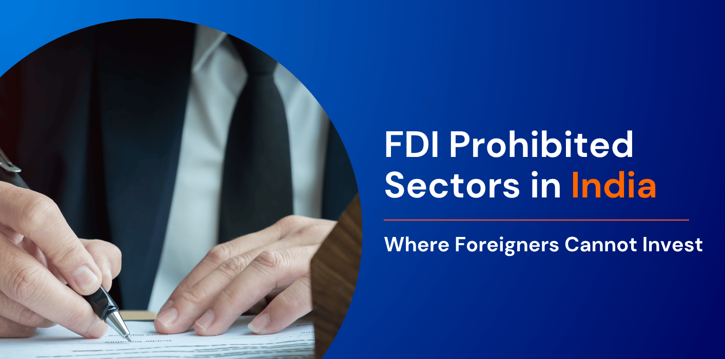 FDI Prohibited Sectors in India: Where Foreigners Cannot Invest 