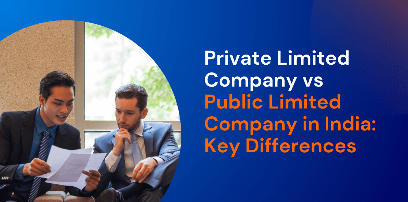 Private Limited Company vs Public Limited Company in India: Key Differences 