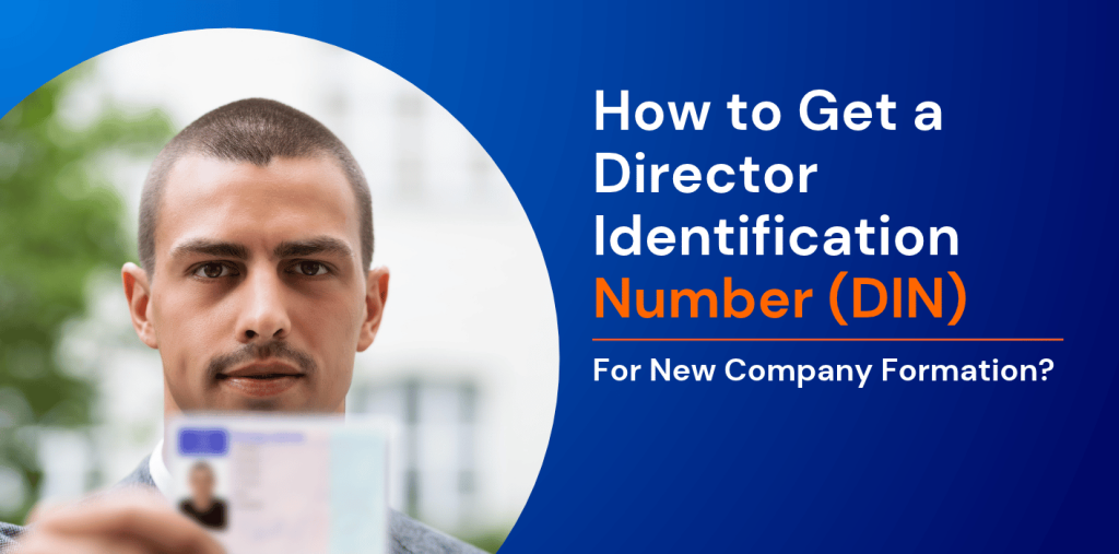 How to Get a Director Identification Number (DIN) for New Company Formation? 
